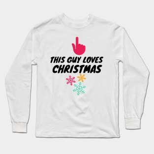 this guy loves  christmas Long Sleeve T-Shirt